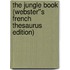 The Jungle Book (Webster''s French Thesaurus Edition)
