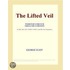 The Lifted Veil (Webster''s French Thesaurus Edition)
