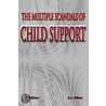 The Multiple Scandals of Child Support -- 2nd Edition by K.C. Wilson