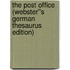 The Post Office (Webster''s German Thesaurus Edition)