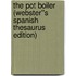 The Pot Boiler (Webster''s Spanish Thesaurus Edition)