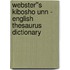 Webster''s Kibosho Unn - English Thesaurus Dictionary