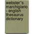 Webster''s Marchigiano - English Thesaurus Dictionary