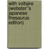 With Voltaire (Webster''s Japanese Thesaurus Edition)