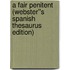A Fair Penitent (Webster''s Spanish Thesaurus Edition)