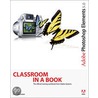 Adobe® Photoshop® Elements 5.0 Classroom in a Book® by Unknown Adobe Creative Team