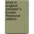Afoot in England (Webster''s Korean Thesaurus Edition)