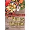 Beginner''s Guide to Meatless Casseroles - 2nd edition door Ellen Sue Spicer-Jacobson