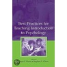 Best Practices for Teaching Introduction to Psychology door Dana S. Dunn