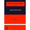 Brain Reflexes. Progress in Brain Research, Volume 22. by Unknown