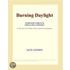 Burning Daylight (Webster''s French Thesaurus Edition)