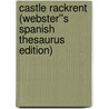 Castle Rackrent (Webster''s Spanish Thesaurus Edition) door Inc. Icon Group International