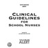 Clinical Guidelines for School Nurses 2007 6th edition