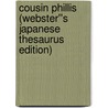 Cousin Phillis (Webster''s Japanese Thesaurus Edition) door Inc. Icon Group International