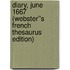 Diary, June 1667 (Webster''s French Thesaurus Edition)
