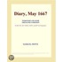 Diary, May 1667 (Webster''s Spanish Thesaurus Edition)