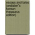 Essays and Tales (Webster''s Korean Thesaurus Edition)