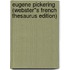 Eugene Pickering (Webster''s French Thesaurus Edition)