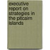 Executive Report on Strategies in the Pitcairn Islands