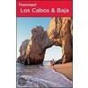 Frommer''s Los Cabos & Baja (Frommer''s Complete #725) by Joy Hepp