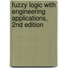 Fuzzy Logic with Engineering Applications, 2nd Edition by Timothy J. Ross
