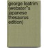 George Leatrim (Webster''s Japanese Thesaurus Edition)