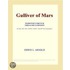 Gulliver of Mars (Webster''s French Thesaurus Edition)