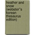 Heather and Snow (Webster''s Korean Thesaurus Edition)