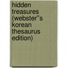 Hidden Treasures (Webster''s Korean Thesaurus Edition) door Inc. Icon Group International