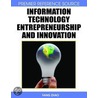 Information Technology Entrepreneurship and Innovation by Unknown