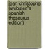 Jean Christophe (Webster''s Spanish Thesaurus Edition)