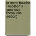La Mere Bauche (Webster''s Japanese Thesaurus Edition)