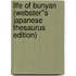 Life of Bunyan (Webster''s Japanese Thesaurus Edition)