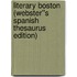 Literary Boston (Webster''s Spanish Thesaurus Edition)