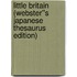 Little Britain (Webster''s Japanese Thesaurus Edition)