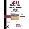 Mcse Windows 2000 Directory Services Design Exam Notes door Robert R. King