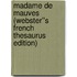 Madame de Mauves (Webster''s French Thesaurus Edition)
