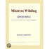 Mistress Wilding (Webster''s Korean Thesaurus Edition)