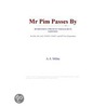 Mr Pim Passes By (Webster''s French Thesaurus Edition) door Inc. Icon Group International