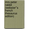 Mrs Peter Rabbit (Webster''s French Thesaurus Edition) door Inc. Icon Group International