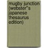 Mugby Junction (Webster''s Japanese Thesaurus Edition)