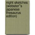 Night Sketches (Webster''s Japanese Thesaurus Edition)