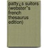Patty¿s Suitors (Webster''s French Thesaurus Edition)