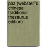 Paz (Webster''s Chinese Traditional Thesaurus Edition) by Inc. Icon Group International