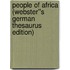 People of Africa (Webster''s German Thesaurus Edition)