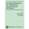 Plasma Deposition of Amorphous Silicon-Based Materials door Giovanni Bruno