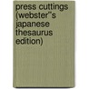Press Cuttings (Webster''s Japanese Thesaurus Edition) door Inc. Icon Group International