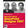 Professional Microsoft Office SharePoint Designer 2007 door Woodrow W. Windischman