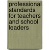 Professional Standards for Teachers and School Leaders by Howard Green