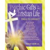 Psychic Gifts in the Christian Life - Tools to Connect door Tiffany Snow